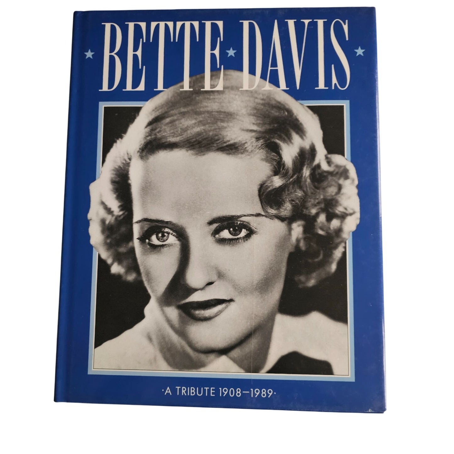 Bette Davis: A Tribute 1908-1989 Hardcover Book By Roger Baker